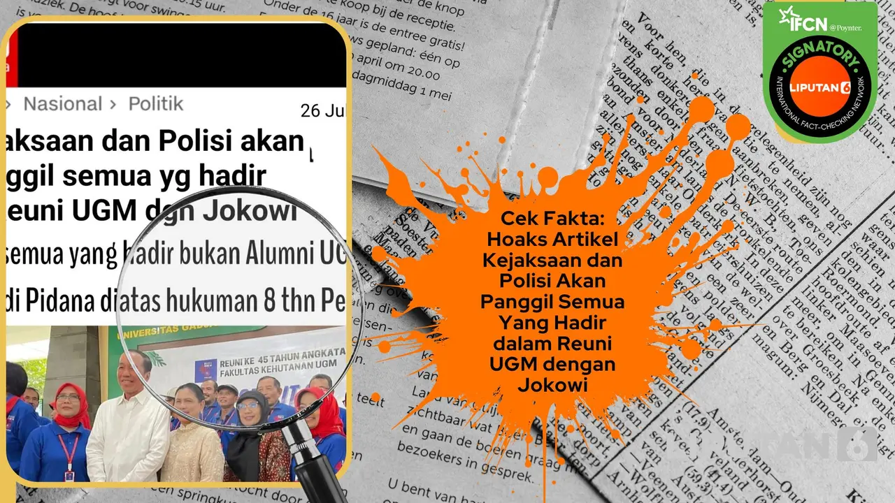 Cek fakta artikel Kepolisian dan Kejaksaan akan panggil semua orang dalam reuni UGM dengan Jokowi