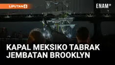 KAPAL BESAR MEKSIKO MENABRAK JEMBATAN BROOKLYN, DUA ORANG TEWAS