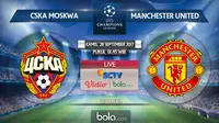 Liga Champions 2017 CSKA Moskwa Vs Manchester United (Bola.com/Adreanus Titus)