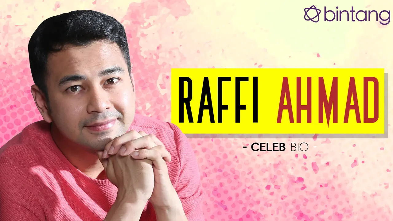 Celeb Bio Raffi Ahmad