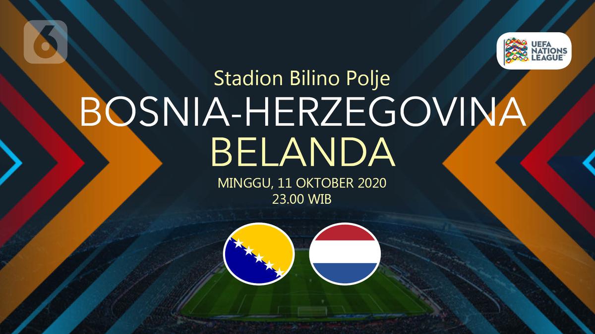 Prediksi Bosnia-Herzegovina vs Belanda: Beban Berat Der Oranje - Bola