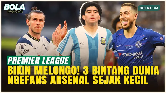 3 Bintang Dunia Ini Diam-diam Jatuh Hati ke Arsenal: Cinta Terpendam Terbongkar