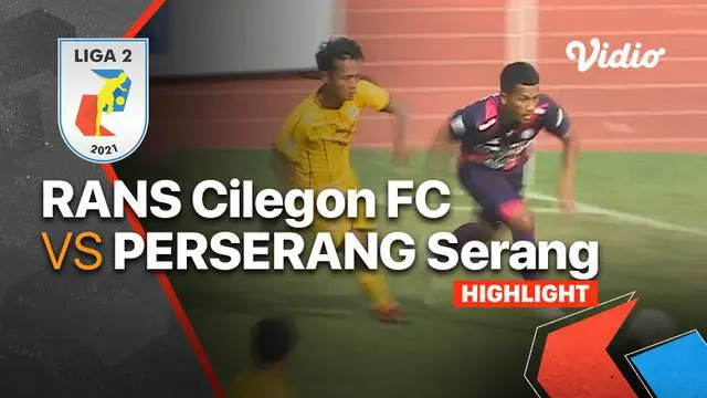 Berita Video, Hasil Pertandingan RANS Cilegon FC Vs Perserang Serang di Pekan Ketiga Liga 2 2021/2022 pada Selasa (12/10/2021)