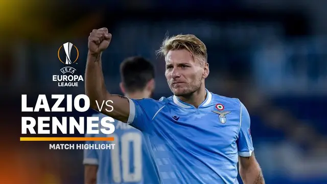 VIDEO: Highlights Liga Europa, Lazio Vs Rennes 2-1