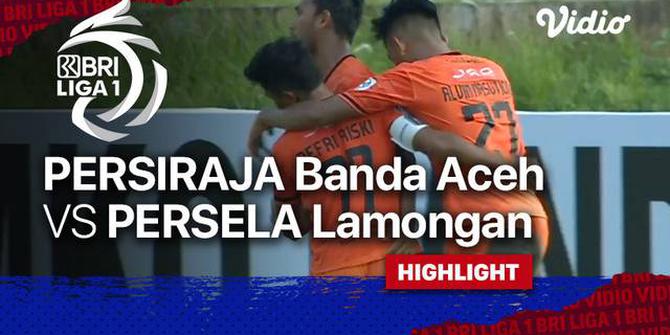 VIDEO: Highlights BRI Liga 1, Persela Lamongan Bermain Imbang Melawan Persiraja Banda Aceh