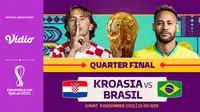 Dapatkan Link Live Streaming World Cup 2022 Quaterfinal Brasil Vs Kroasia di Vidio