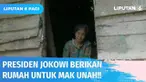 Viral di media sosial kondisi yang memprihatinkan Mak Unah, tinggal di sebuah rumah reyot yang tak layak huni. Keadaan ini menggerakkan hati Presiden Jokowi yang kemudian menghadiahkan rumah untuk Mak Unah.