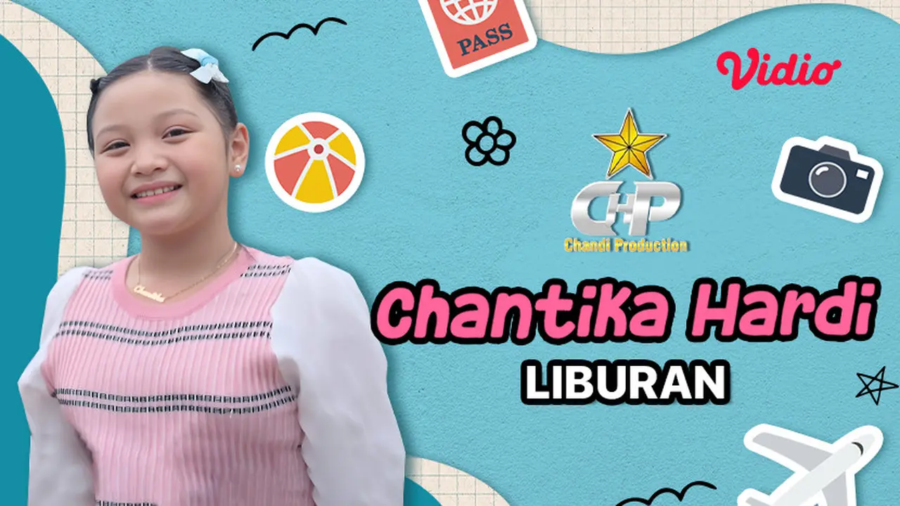 Music Video Chantika Hardi - Liburan