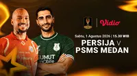Jadwal Persija vs PSMS Medan - Piala Presiden: Peluang Persija Masih Terbuka di Vidio