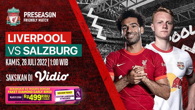 Link Live Streaming Friendly Match : Liverpool vs Salzburg di Vidio, Kamis 28 Juli 2022
