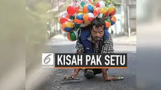 Pak Setu, penyandang disabilitas  yang kisahnya viral di media sosial usai videonya yang sedang merangkak menjual balon diunggah pengguna Instagram. Setiap harinya, Pak Setu akan berkeliling kota Solo untuk menjajakan dagangannya. Ini dilakukan demi ...