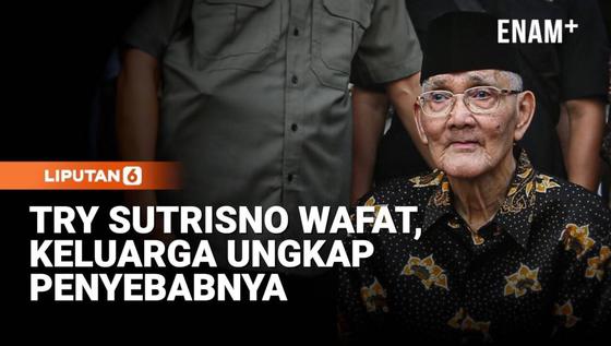 Mantan Wapres Try Sutrisno Wafat, Keluarga Ungkap Penyebabnya