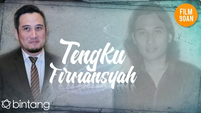 [Bintang] Tengku Firmansyah