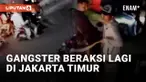 Gangster Kembali Beraksi Lagi, Hantui Jakarta Timur