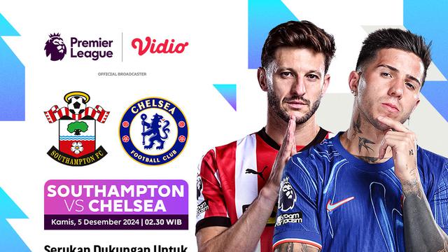 Pertandingan Liga Inggris: Southampton vs Chelsea Matchweek 14 di Vidio