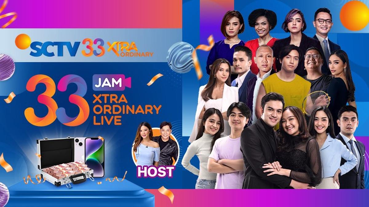 Live Streaming Nonstop tanpa Iklan, Rayakan HUT SCTV 33 XtraOrdinary di ...