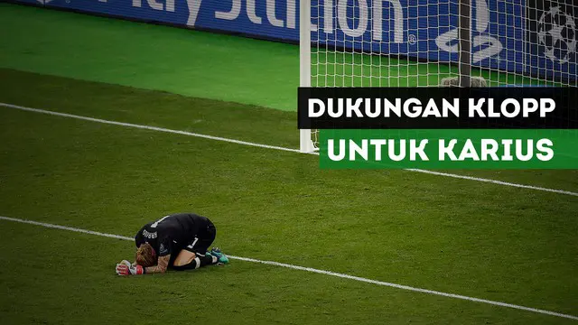 Berita Video Final Liga Champions, Jurgen Klopp Komentari Blunder Karius