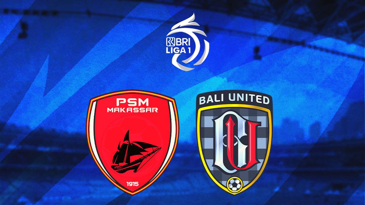 Link Live Streaming BRI Liga 1: PSM Makassar Vs Bali United