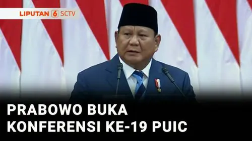 VIDEO: Buka Sidang Ke-19 PUIC, Prabowo Ajak OKI Solid Dukung Palestina