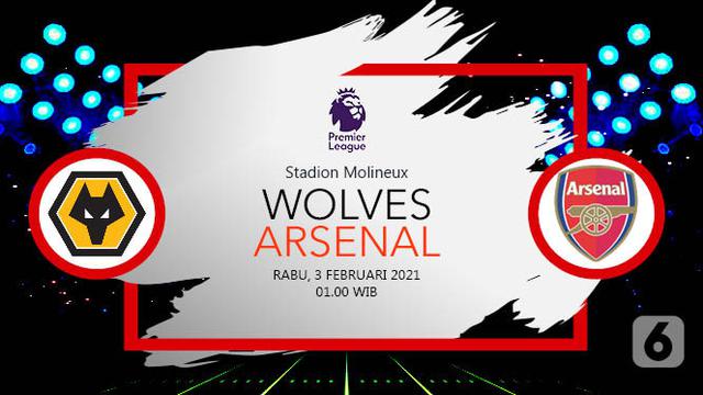 Dapatkan Link Live Streaming Liga Inggris Wolves Vs Arsenal Bola Liputan6 Com