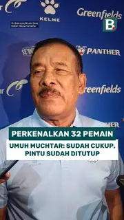 Perkenalkan 32 pemain, Umuh Muchtar: sudah cukup, pintu sudah ditutup