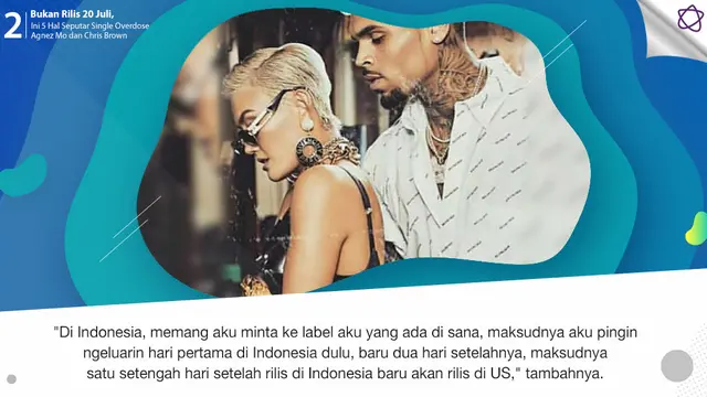 [Bintang] Bukan Rilis 20 Juli, Ini 5 Hal Seputar Single Overdose Agnez Mo dan Chris Brown