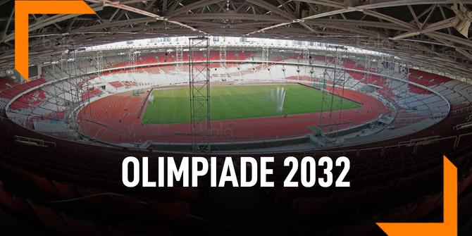VIDEO: Ajukan Jadi Tuan Rumah Olimpiade 2032, Apa yang Disiapkan?