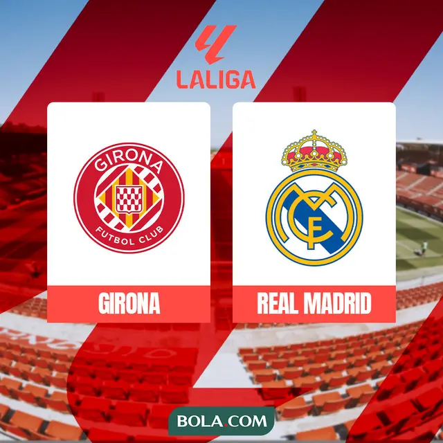 Liga Spanyol - Girona Vs Real Madrid