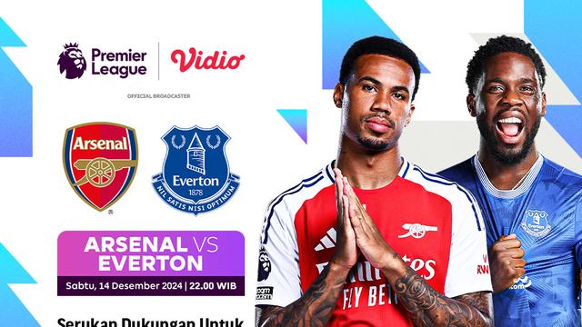 Pertandingan Liga Inggris: Arsenal vs Everton Matchweek 16 di Vidio
