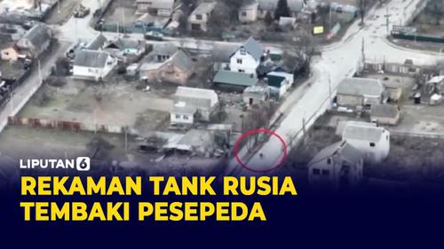 VIDEO: Viral Rekaman Tank Rusia Tembaki Pria Bersepeda