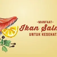Manfaat Ikan Salmon untuk Kesehatan.