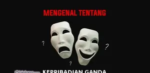 Mengenal Tentang Kepribadian Ganda