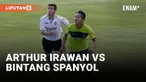 Arthur Irawan Bagikan Pengalaman Lawan Bintang Timnas Spanyol