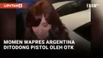 Wakil Presiden Argentina Diancam Orang Bersenpi