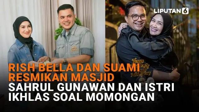 Irish Bella dan Suami Resmikan Masjid, Sahrul Gunawan dan Istri Ikhlas soal Momongan