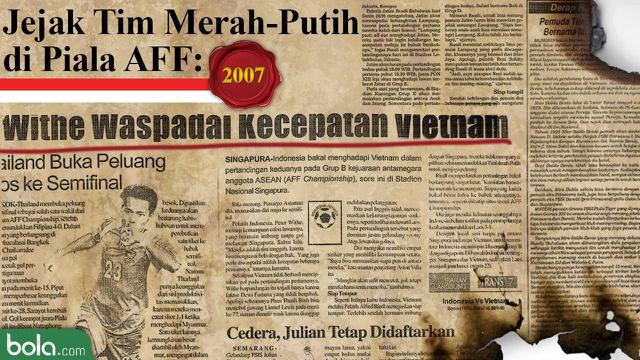 Jejak Tim Merah-Putih di Piala AFF: 2007 (Bola.com/Adreanus Titus)