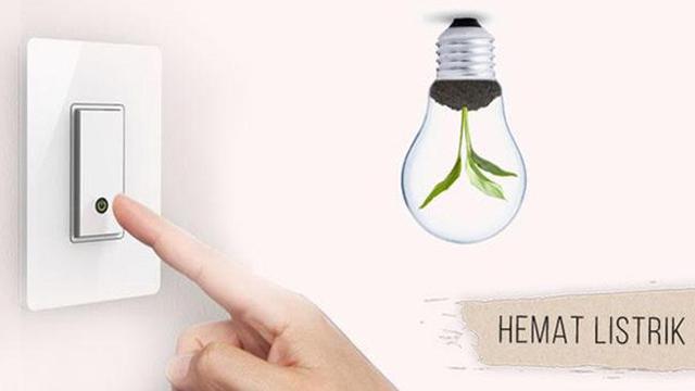 Lakukan 6 Hal Ini Supaya Anda Terbiasa Menghemat Biaya Listrik Lifestyle Liputan6 Com