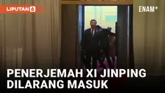 MOMEN PENERJEMAH XI JINPING DILARANG MASUK OLEH KEAMANAN KTT BRICS