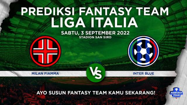 Berita video prediksi fantasy team, AC Milan Vs Inter Milan di pekan kelima Liga Italia. Lautaro Martinez bisa cetak gol!