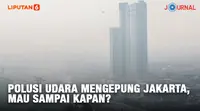 Polusi Udara Mengepung Jakarta, Mau Sampai Kapan?(Triyasni/Liputan6.com)