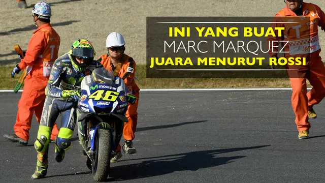 Ini yang Buat Marquez Juara Dunia Menurut Rossi