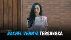 THUMBNAIL RACHEL VENNYA
