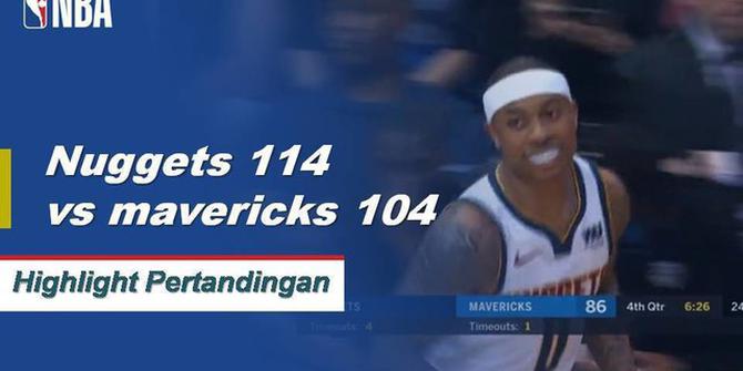 Cuplikan Pertandingan NBA  : Nuggets 114 vs Mavericks 104