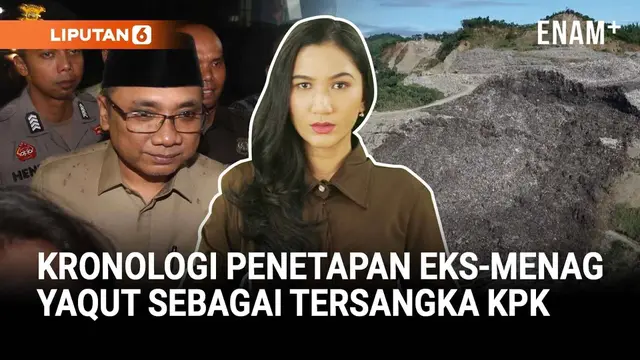 Kronologi Eks-Menag Yaqut Cholil Jadi Tersangka KPK | Longsor Sampah di Filipina