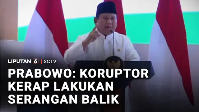 Prabowo: Koruptor Kerap Lakukan Serangan Balik