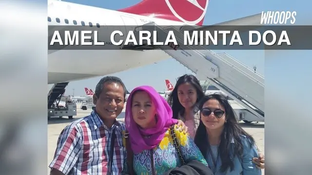 Amel Carla ternyata mengalami suasana mencekam saat kudeta militer berlangsung di Bandara Ataturk, Istanbull,Turki. 
