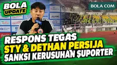 Tegas! Respons STY & Dethan Soal Sanksi Imbas Kerusuhan Suporter: Akibat itu Kita Semua Harus ...