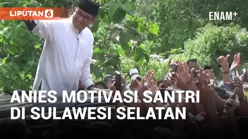 VIDEO: Bareng Jusuf Kalla, Anies Baswedan Datangi Ponpes Darul Dakwah Wal Irsyad