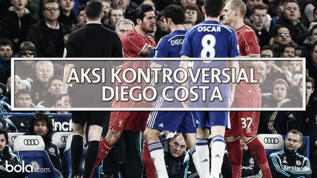 Aksi kontroversial yang dilakukan oleh striker utama Chelsea Diego Costa pada saat melawan Liverpool 