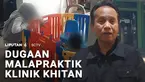 Seorang bocah diduga menjadi korban malapraktik saat khitan di sebuah klinik di Tasikmalaya. Kejadiannya sudah setahun silam, namun hingga kini keluarga masih mencari keadilan.